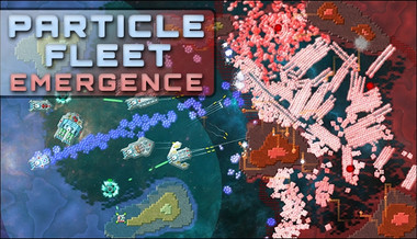 Particle Fleet: Emergence Particle Fleet: Emergence