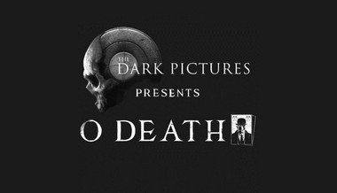 The Dark Pictures Presents: O Death The Dark Pictures Presents: O Death