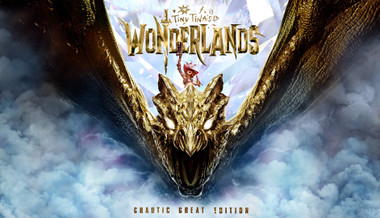 Tiny Tina's Wonderlands: Chaotic Great Edition Tiny Tina's Wonderlands: Chaotic Great Edition