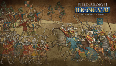 Field of Glory II: Medieval - Storm of Arrows Field of Glory II: Medieval - Storm of Arrows