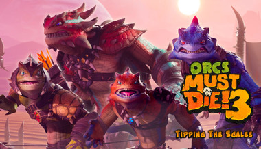 Orcs Must Die! 3 - Tipping the Scales Orcs Must Die! 3 - Tipping the Scales