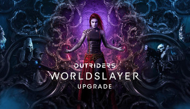 Outriders Worldslayer Upgrade Outriders Worldslayer Upgrade