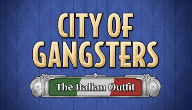 City of Gangsters: The Italian Outfit City of Gangsters: The Italian Outfit