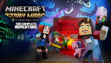 Minecraft: Story Mode The Complete Adventure Minecraft: Story Mode The Complete Adventure