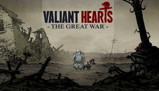Valiant Hearts: The Great War Valiant Hearts: The Great War
