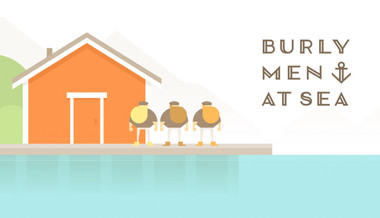 Burly Men at Sea Burly Men at Sea