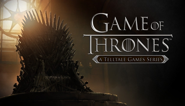Game of Thrones - A Telltale Games Series Game of Thrones - A Telltale Games Series