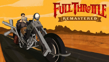 Full Throttle Remastered Full Throttle Remastered