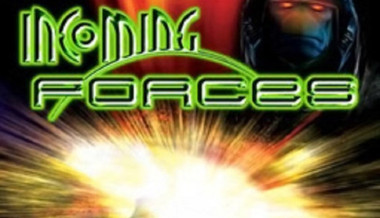 Incoming Forces Incoming Forces