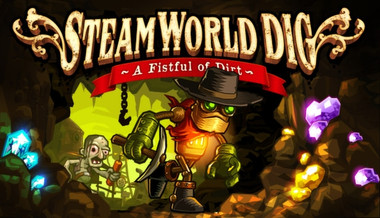SteamWorld Dig SteamWorld Dig
