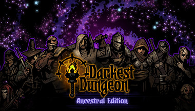 Darkest Dungeon: Ancestral 2017 Edition Darkest Dungeon: Ancestral 2017 Edition