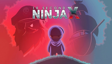 10 Second Ninja X 10 Second Ninja X