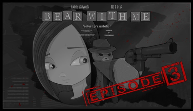 Bear with me episode 3 прохождение