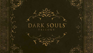 Dark Souls Trilogy Dark Souls Trilogy