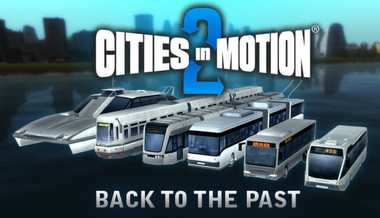 Cities in Motion 2: Back to the Past Cities in Motion 2: Back to the Past