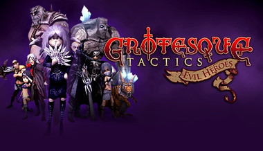 Grotesque Tactics: Evil Heroes Grotesque Tactics: Evil Heroes