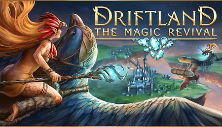 Driftland: The Magical Revival (+Early Access)