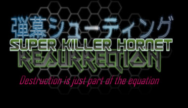 Super Killer Hornet: Resurrection Super Killer Hornet: Resurrection