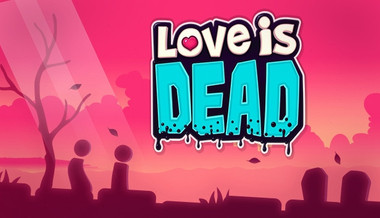 Love is Dead Love is Dead