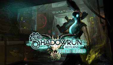 Shadowrun Returns Deluxe