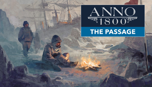 Anno 1800: The Passage Anno 1800: The Passage