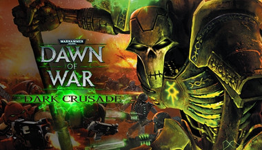 Warhammer 40,000: Dawn of War - Dark Crusade Warhammer 40,000: Dawn of War - Dark Crusade