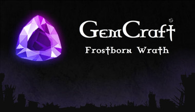 GemCraft - Frostborn Wrath GemCraft - Frostborn Wrath