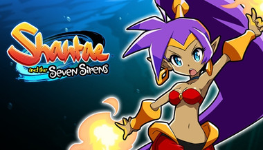 Shantae and the Seven Sirens Shantae and the Seven Sirens