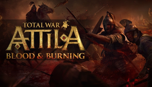 Total war attila blood and burning