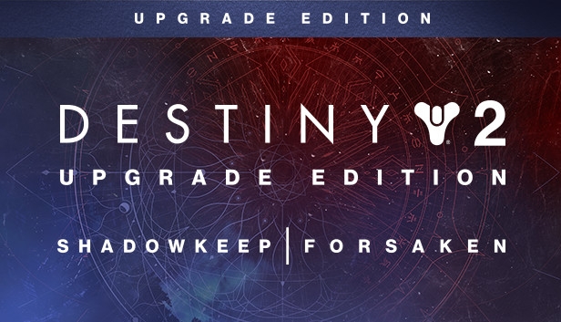 Buy Destiny 2 Upgrade Edition Steam