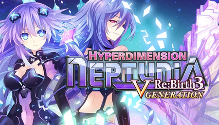Hyperdimension Neptunia Re;Birth3 V Generation
