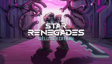 Star Renegades Deluxe Edition Star Renegades Deluxe Edition