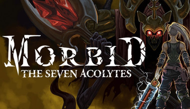 Morbid: The Seven Acolytes Morbid: The Seven Acolytes