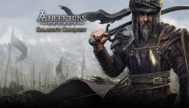 Ancestors Legacy - Saladin's Conquest Ancestors Legacy - Saladin's Conquest