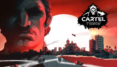 Cartel Tycoon Cartel Tycoon