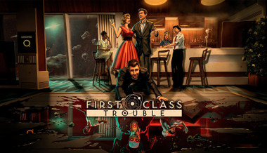 First Class Trouble First Class Trouble