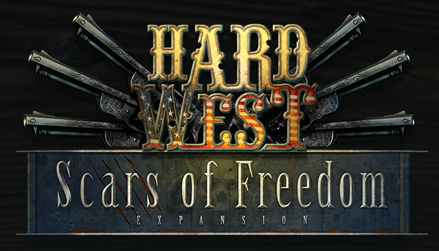 Hard west scars of freedom прохождение