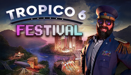Tropico 6 - Festival background