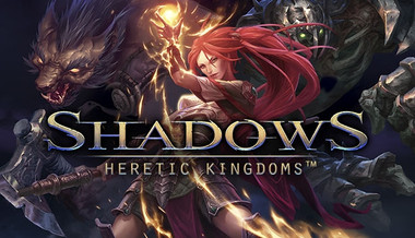 Shadows: Heretic Kingdoms Shadows: Heretic Kingdoms