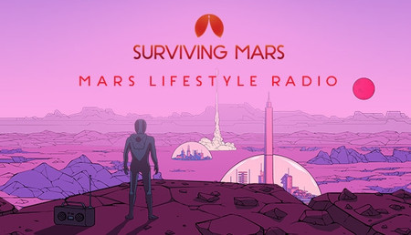 Surviving Mars: Mars Lifestyle Radio background
