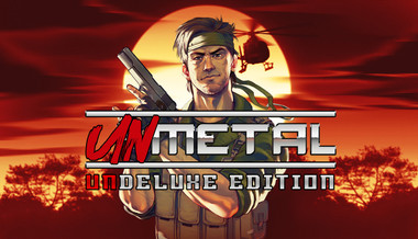 UnMetal - UnDeluxe Edition UnMetal - UnDeluxe Edition