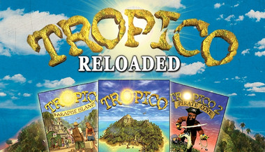 Tropico Reloaded Tropico Reloaded